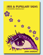 Iris & Pupillary Signs by John Andrews 2004
